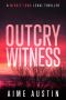 [The Nicole Long Legal Thriller Series 0.5] • Outcry Witness